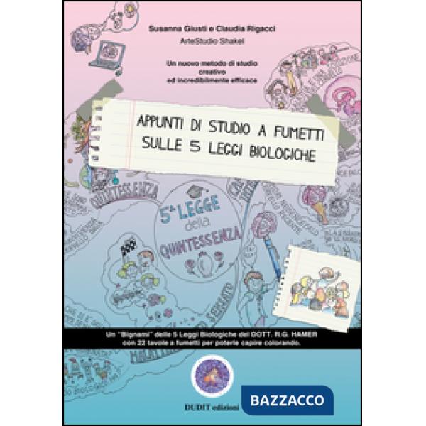 Appunti di studio a fumetti sulle 5 leggi biologiche. Un nuovo metodo di studio 