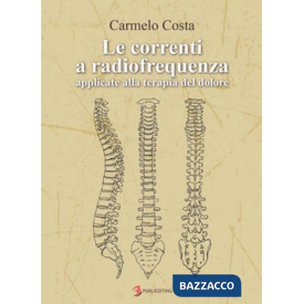 Correnti a radiofrequenza applicate alla terapia del dolore (Le)