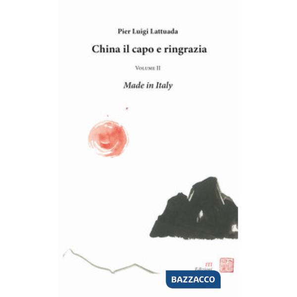 China il capo e ringrazia. Vol. 2: Made in Italy