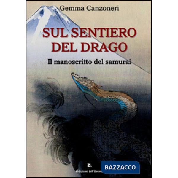 Sul sentiero del drago. Il manoscritto del samurai