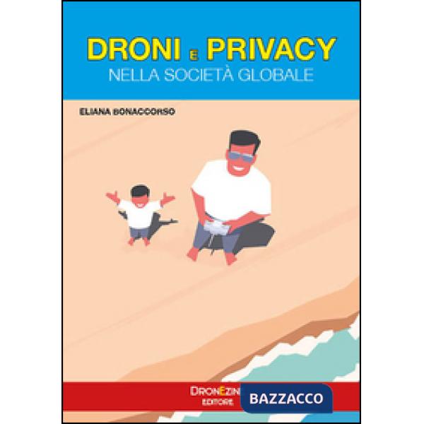 Droni e privacy. Nella società globale
