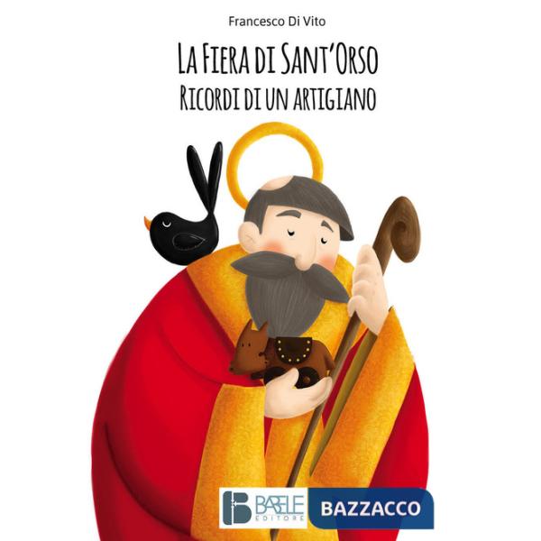 Fiera di Sant'Orso. Ricordi di un artigiano (La)