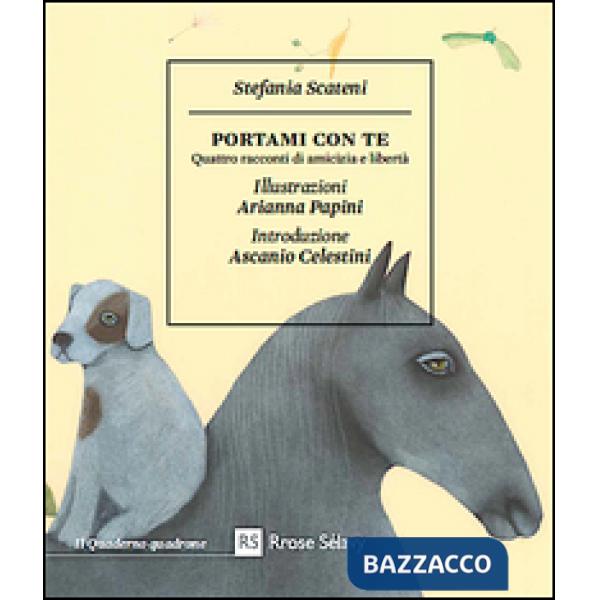 Portami con te. Quattro racconti di amicizia e libertà