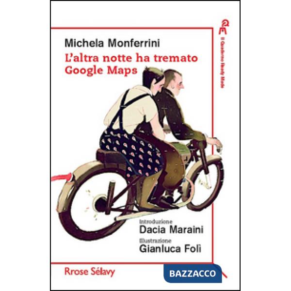 Altra notte ha tremato Google Maps (L')