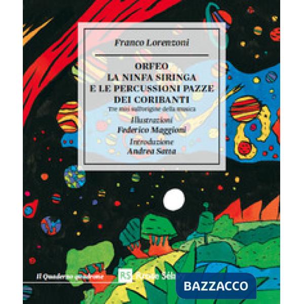Orfeo. La ninfa Siringa e le percussioni pazze dei coribanti. Tre miti sull'origine della musica