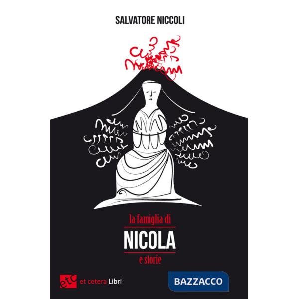 Famiglia di Nicola e storie (La)