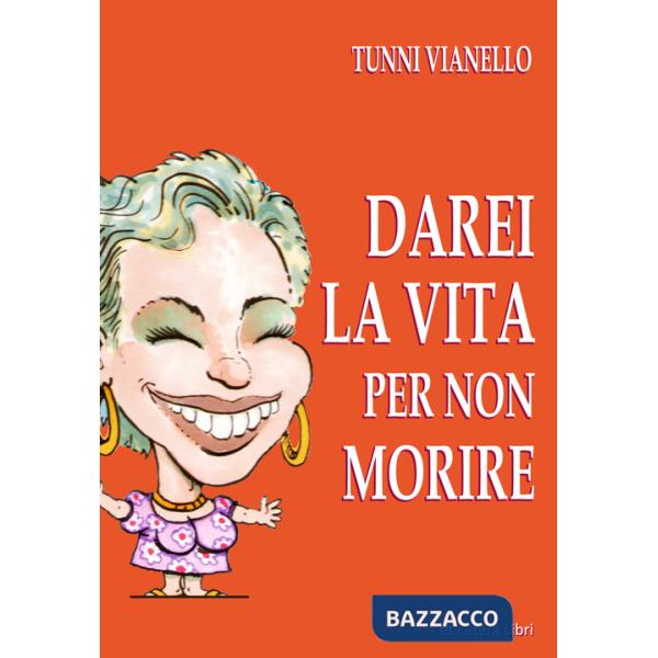 Darei la vita per non morire. Nuova ediz.