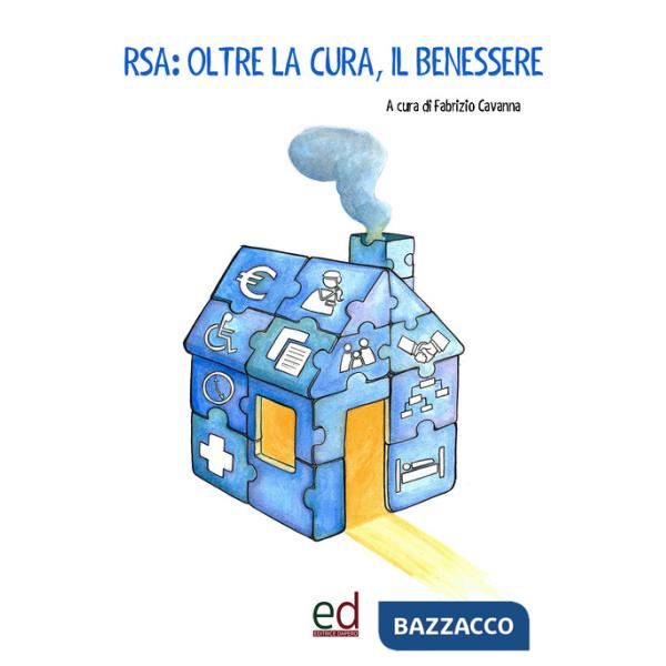 RSA: oltre la cura, il benessere