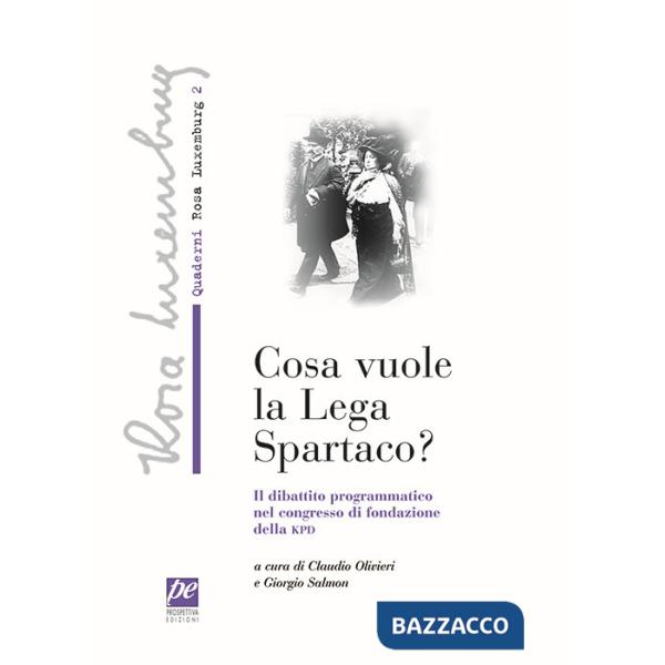 Che cosa vuole la lega Spartaco? Il dibattito programmatico nel congresso di fondazione della KPD