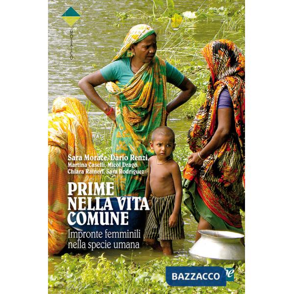 Prime nella vita comune. Impronte femminili nella specie umana