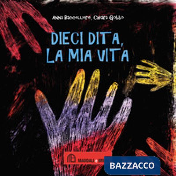 Dieci dita, la mia vita