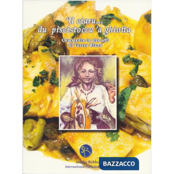 Ciauru... du piscistoccu 'a ghiotta ('U)