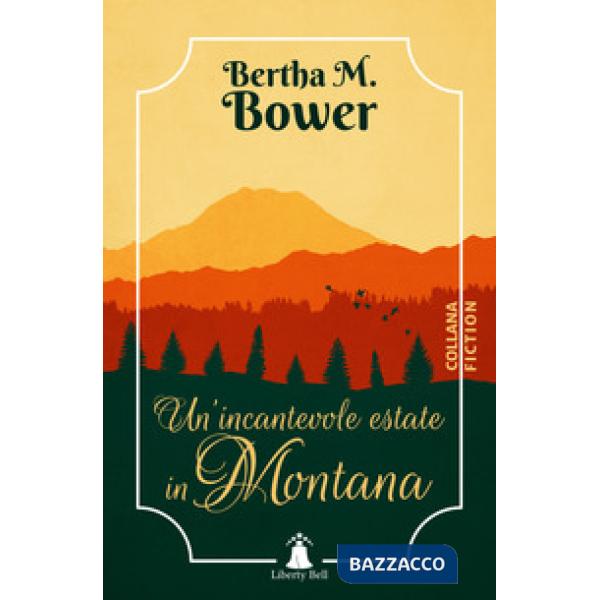 Incantevole estate in Montana (Un')