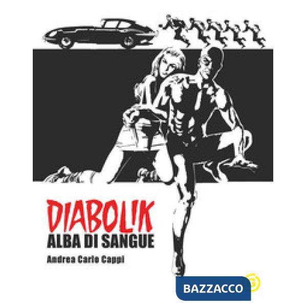 Alba di sangue. Diabolik