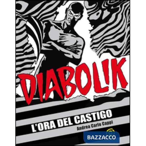 L'ora del castigo. Diabolik