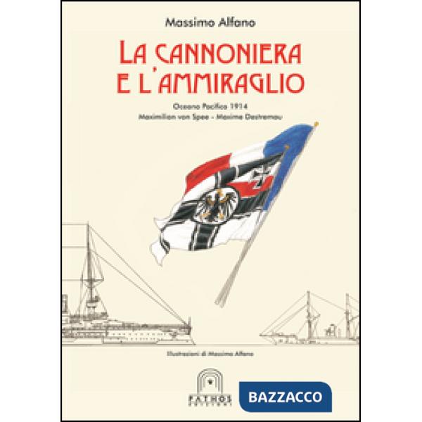 Cannoniera e l'ammiraglio. Oceano Pacifico 1914 Maximilian von Spee-Maxime Destr
