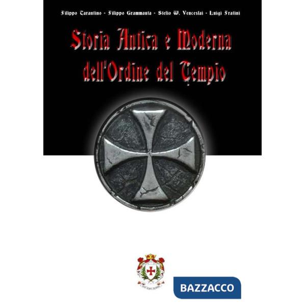 Storia antica e moderna dell'Ordine del Tempio