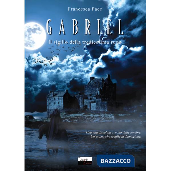 Gabriel. Il sigillo della tredicesima runa