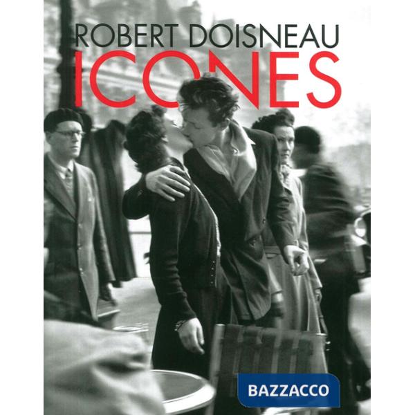 Robert Doisneau. Icones