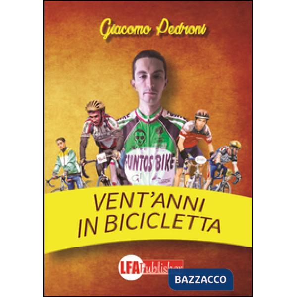 Vent'anni in bicicletta