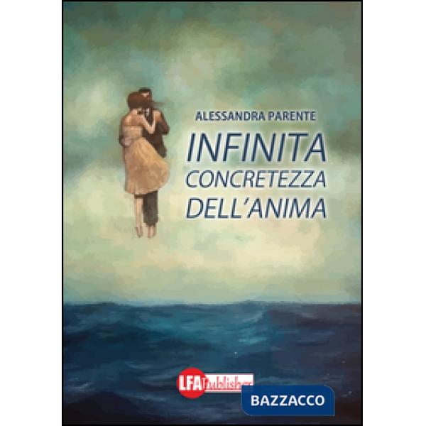 Infinita concretezza dell'anima