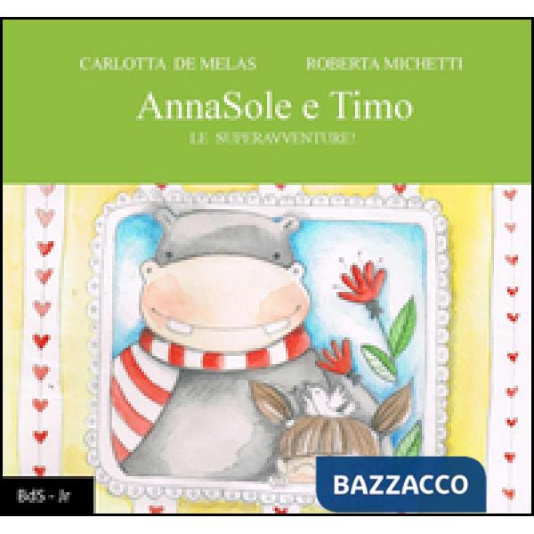 AnnaSole e Timo. Le superavventure!