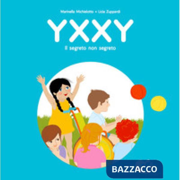 Yxxy. Il segreto non segreto. Ediz. alfabetica