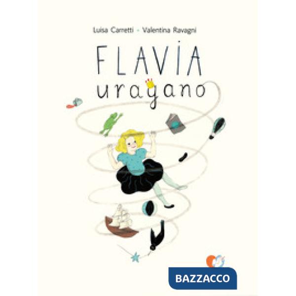 Flavia uragano. Ediz. illustrata