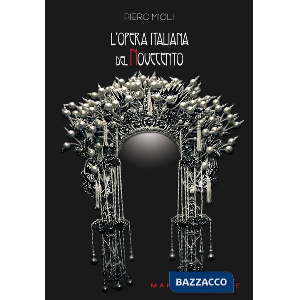 Opera italiana del Novecento (L')