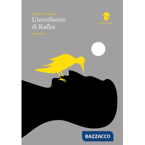 Uccellaccio di Kafka (L')
