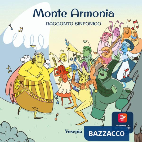 Monte armonia. Ediz. illustrata