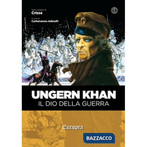 Ungern Khan. Il dio della guerra