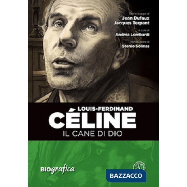 Louis Ferdinand Celine. Il cane di Dio