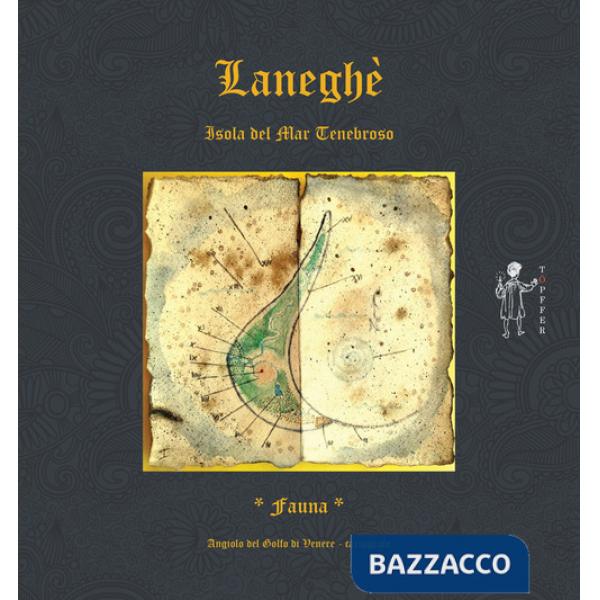 Laneghè. Isola del Mar Tenebroso