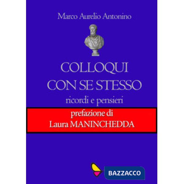 Colloqui con se stesso. Ricordi e pensieri