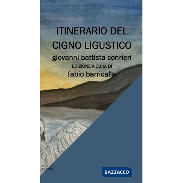 Itinerario del cigno ligustico. Composizioni scelte 1985-2008