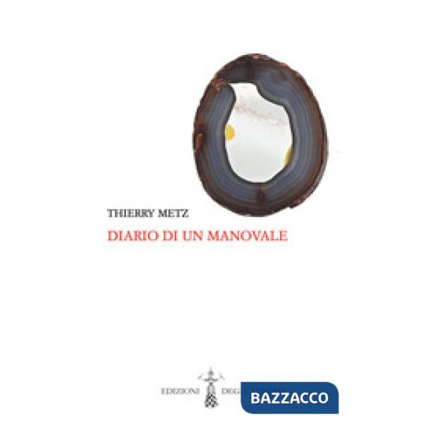 DIARIO DI UN MANOVALE. TESTO FRANCESE A FRONTE. EDIZ. BILINGUE