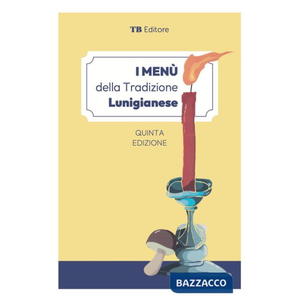 Menù della tradizione lunigianese (I)