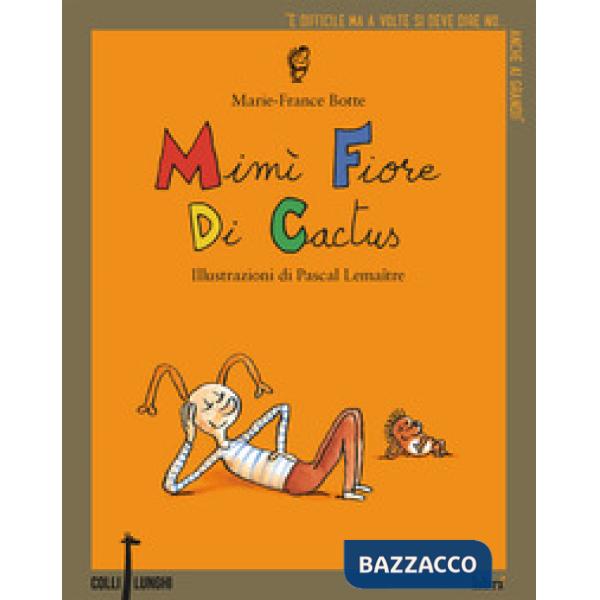 Mimì fiore di cactus. Ediz. a colori