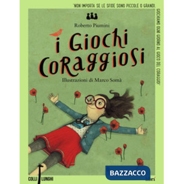 Giochi coraggiosi (I)