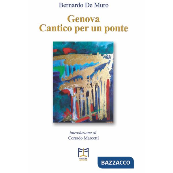 Genova. Cantico per un ponte