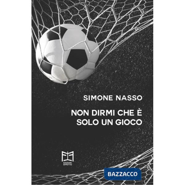 Non dirmi che è solo un gioco