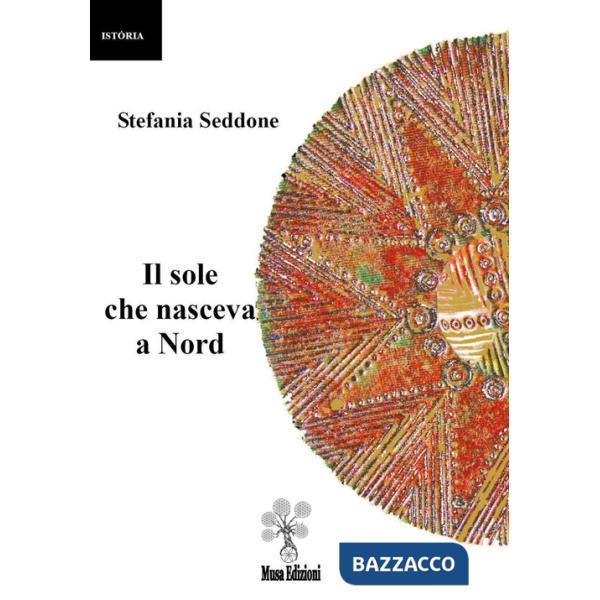 Sole che nasceva a nord (Il)