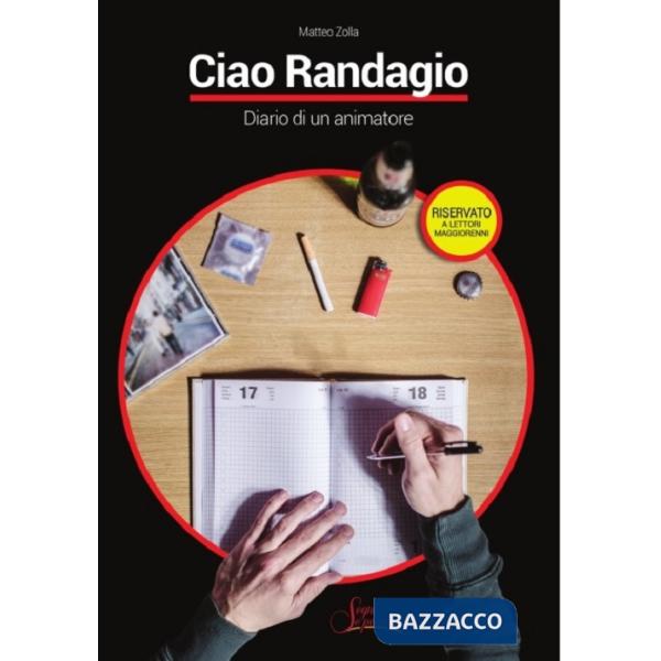 Ciao randagio, come stai? Diario di un animatore