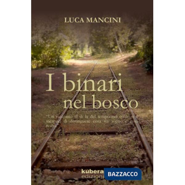 Binari nel bosco (I)