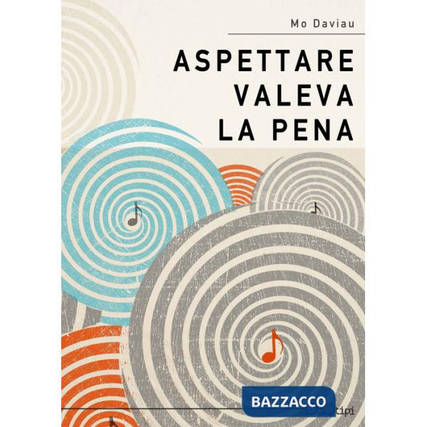 Aspettare valeva la pena