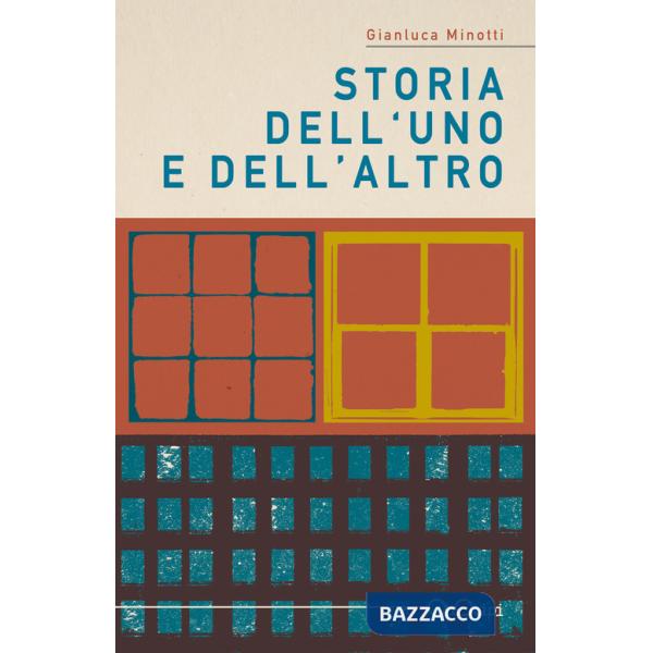 Storia dell'uno e dell'altro