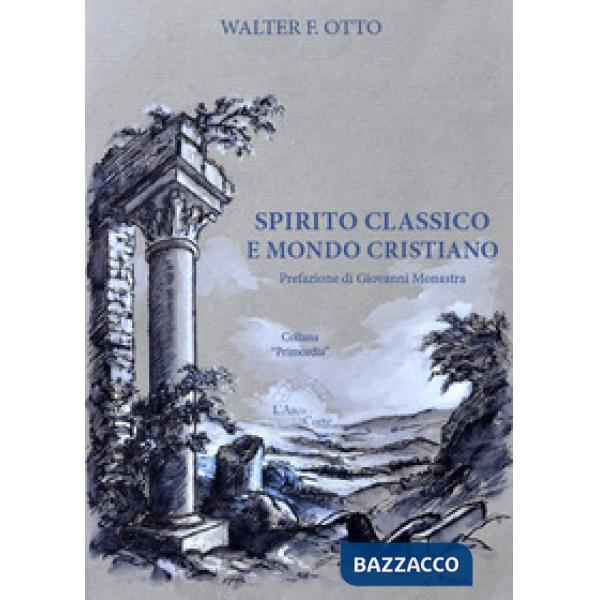 Spirito classico e mondo cristiano