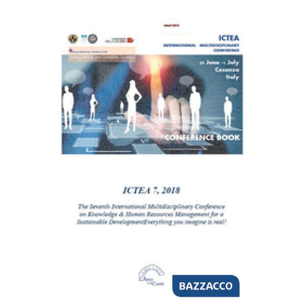 ICTEA 7, 2018. The Seventh International Multidisciplinary Conference on Knowled