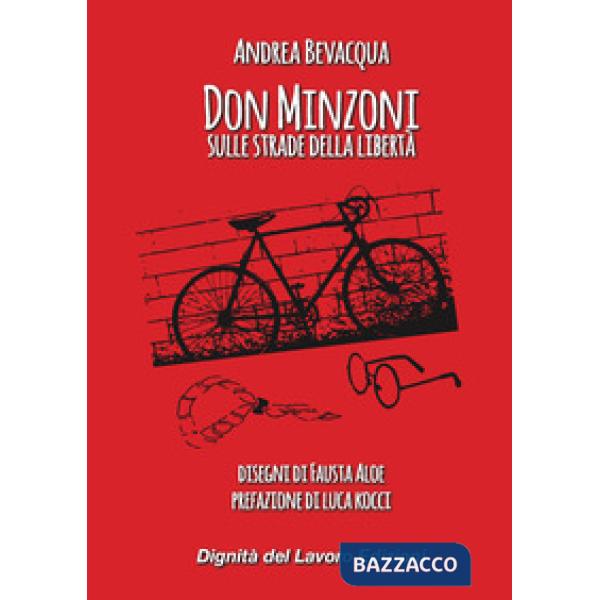 DON MINZONI SULLE STRADE DELLA LIBERTA'
